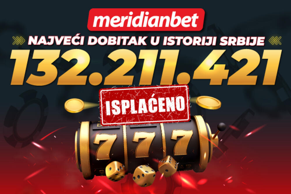 NAJVEĆI DOBITAK U ISTORIJI SRBIJE – MERIDIANBET ISPLATIO 132.211.421 RSD!