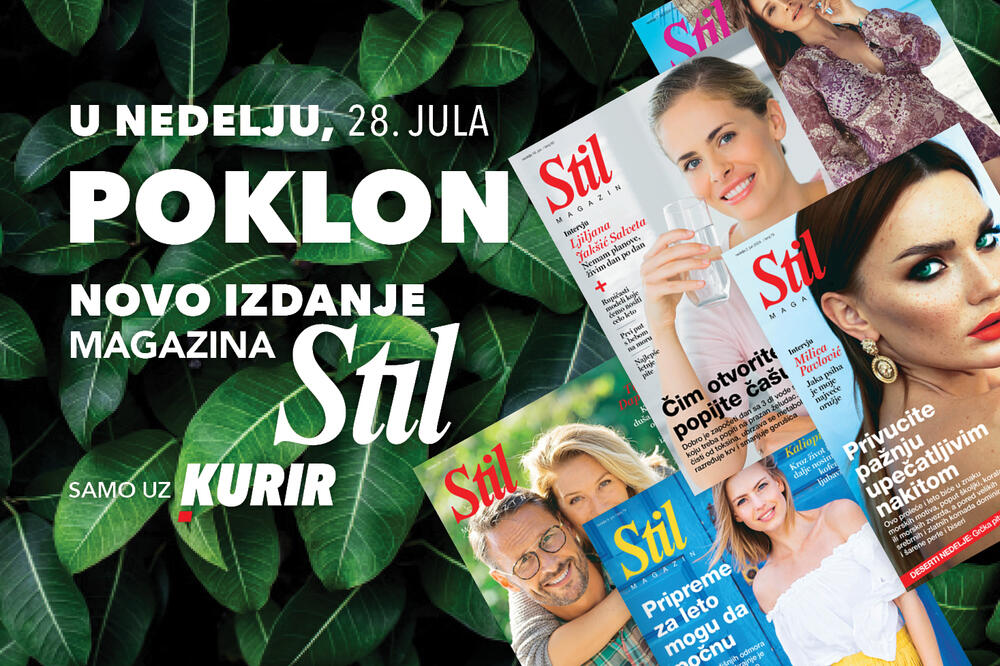 U nedelju, 28. Jula ne propustite novi broj magazina Stil!