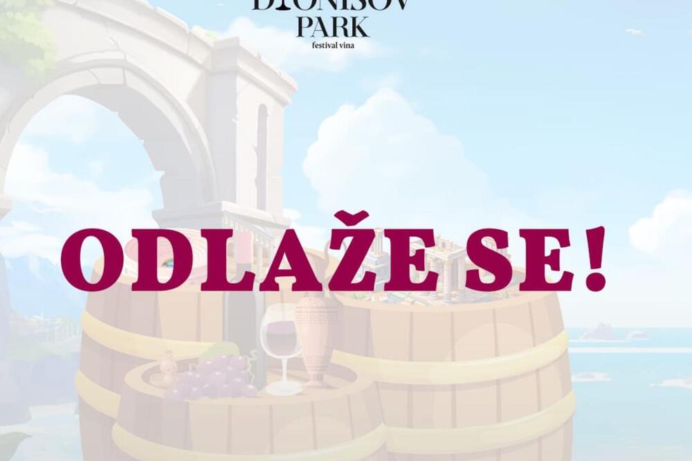 Festival zabave i vina Dionisov Park odlaže se zbog tehničkih razloga